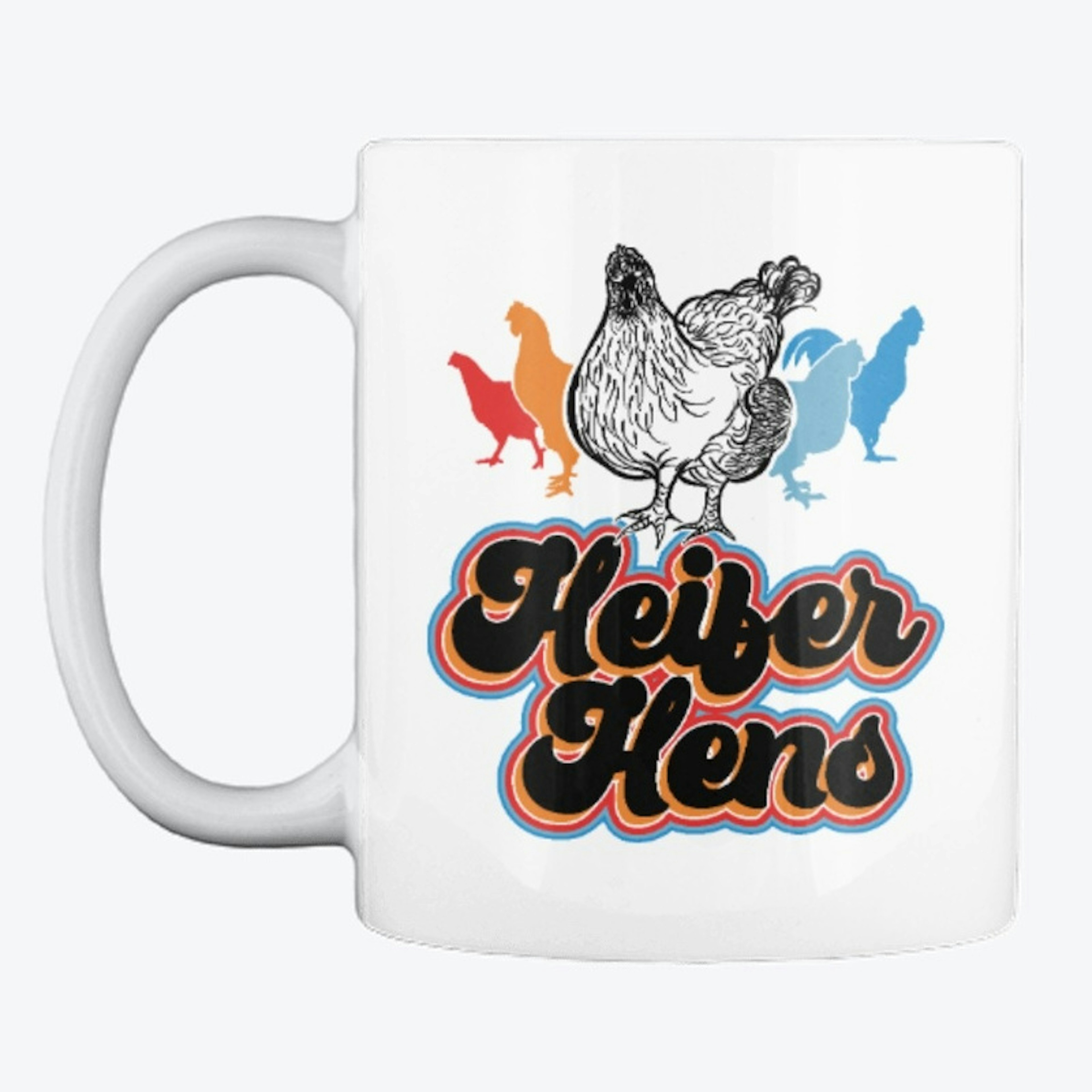 Heifer Hens-Sassy ChickMug