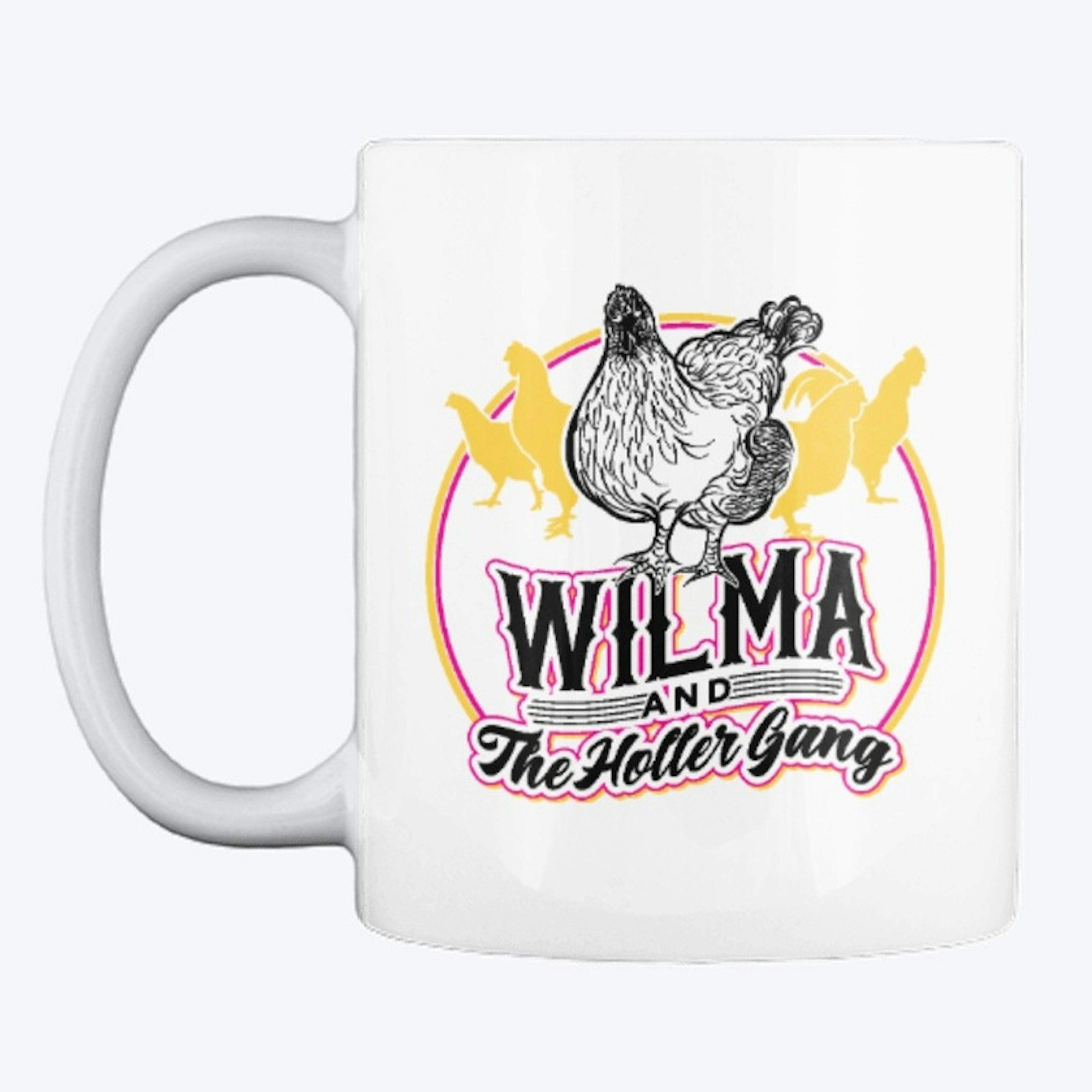 Wilma And The Holler Gang-ChickMug